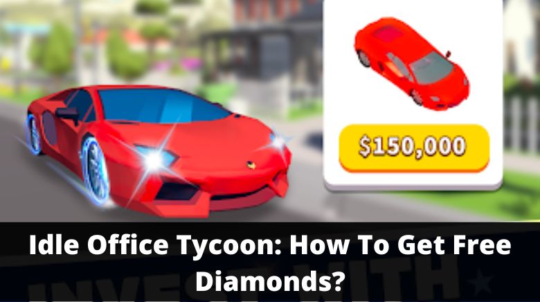 Idle Office Tycoon How To Get Free Diamonds