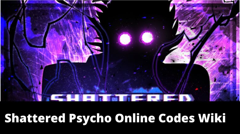 Shattered Psycho Online Codes Wiki