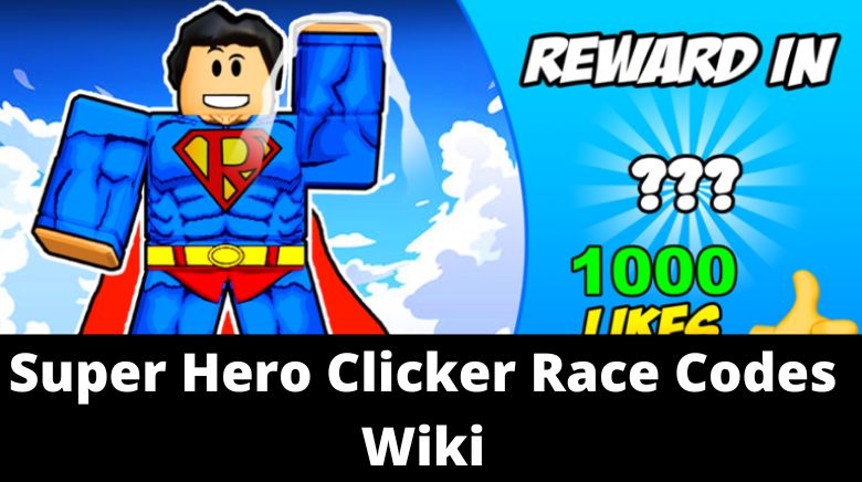 Super Hero Clicker Race Codes Wiki