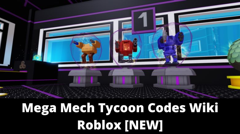 Mega Mech Tycoon Codes