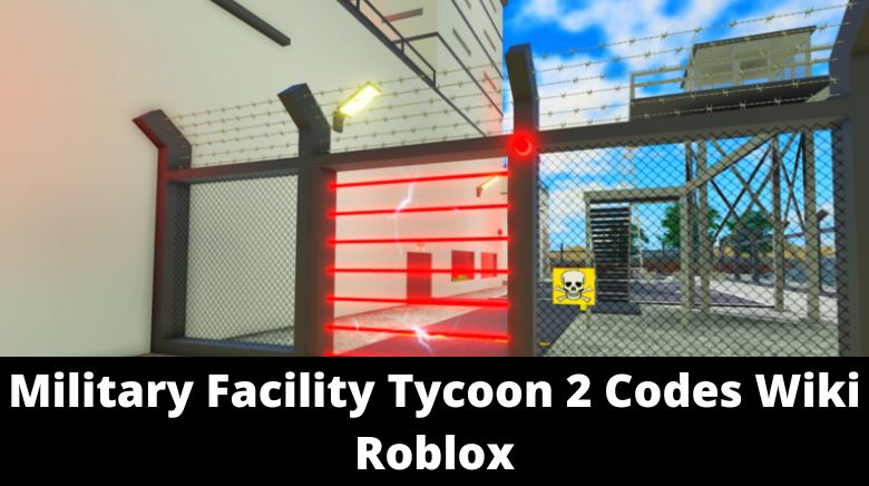 Military Facility Tycoon 2 Codes