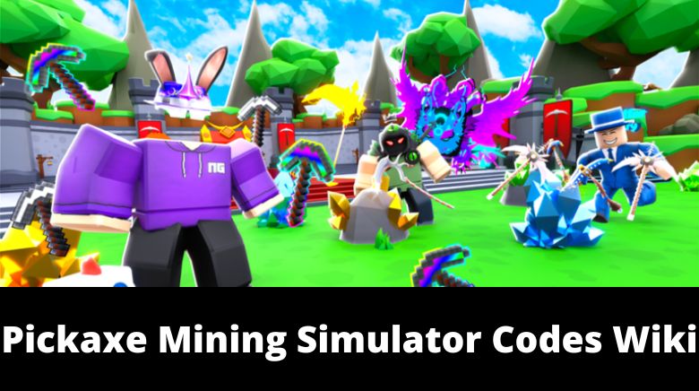 Pickaxe Mining Simulator Codes Wiki