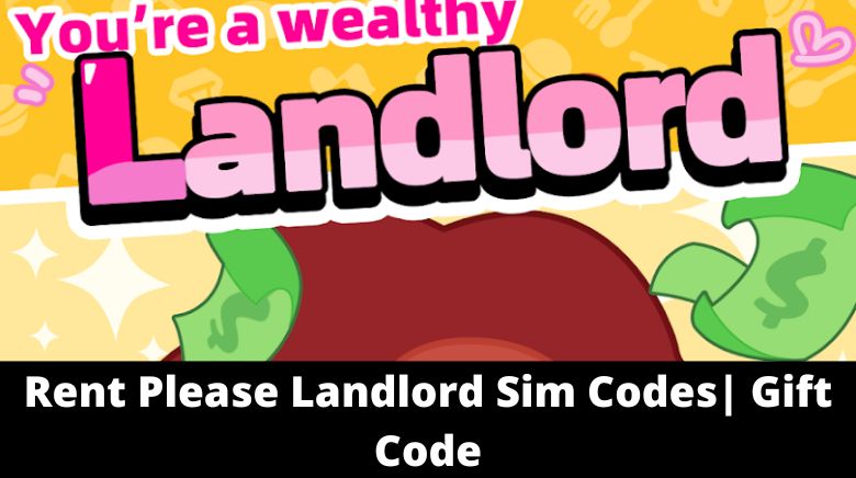 Rent Please Landlord Sim Codes