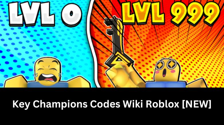 Key Champions Codes Wiki Roblox [NEW]