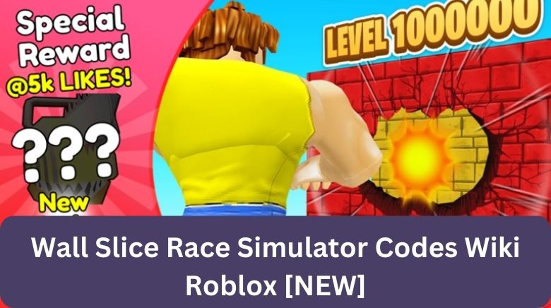 Wall Slice Race Simulator Codes Roblox Wiki
