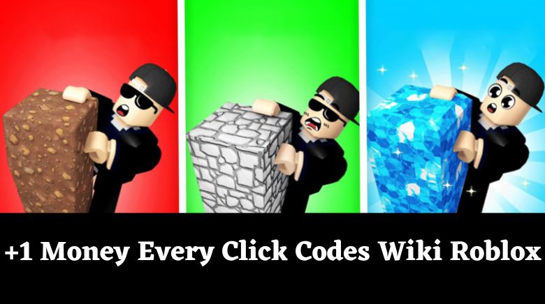 +1 Money Every Click Codes Roblox Wiki