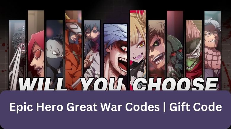 Epic Hero Great War Codes