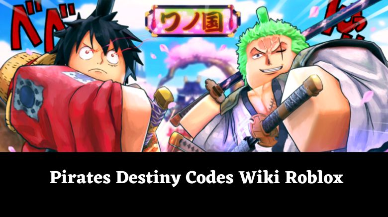 Pirates Destiny Codes Roblox - Code Wiki